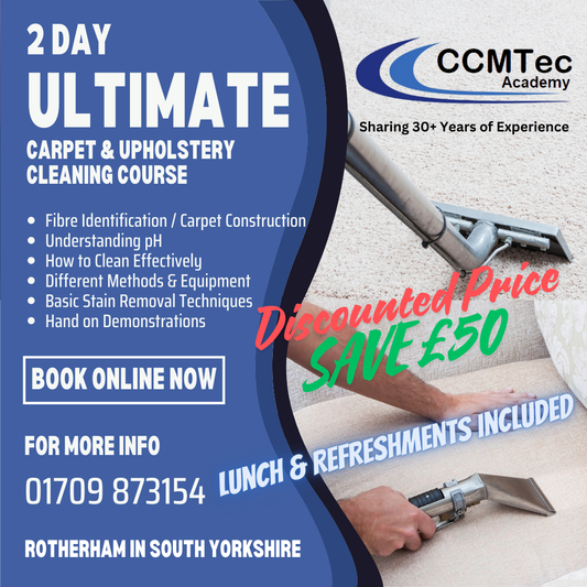 2 Day Ultimate Carpet & Upholstery Cleaning Course 08/05/25 & 09/05/25