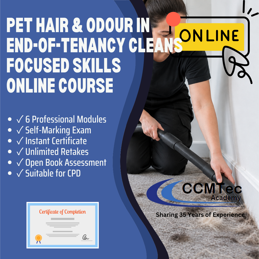 Pet Hair & Odour in End-of-Tenancy Cleans — Focused Skills Online Course